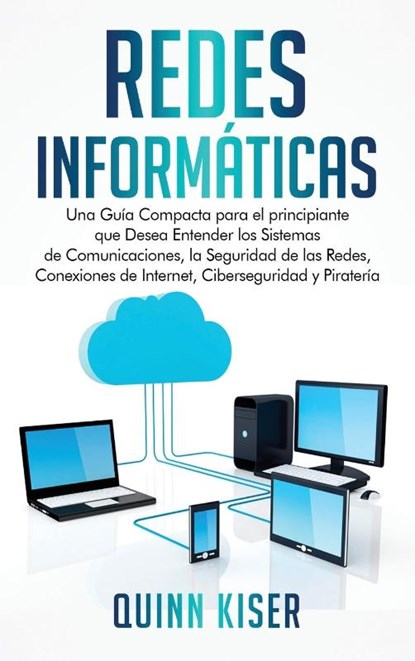 Redes Informaticas, Quinn Kiser - Gebonden - 9781638180395