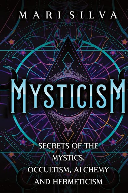 Mysticism, Mari Silva - Gebonden - 9781638180975
