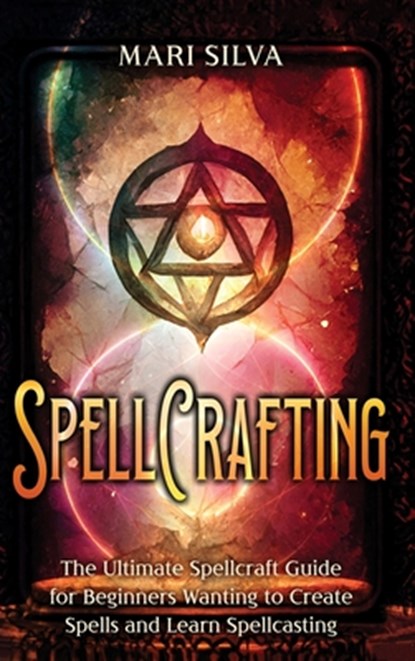 Spellcrafting, Mari Silva - Gebonden - 9781638182115
