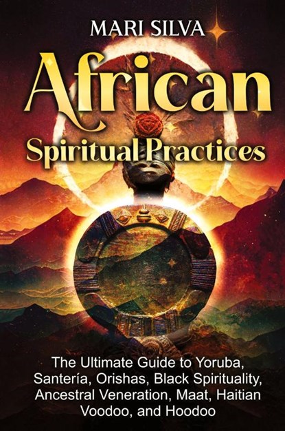 African Spiritual Practices, Mari Silva - Gebonden - 9781638182139