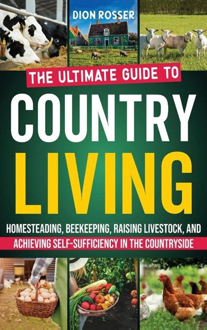 Country Living, Dion Rosser - Gebonden - 9781638182863