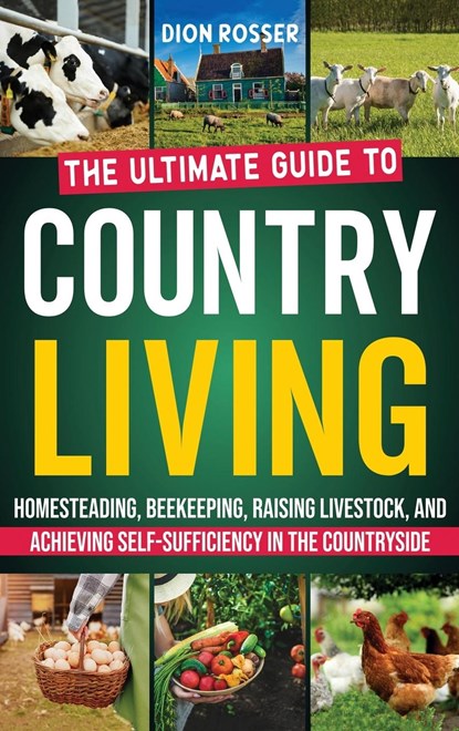Country Living, Dion Rosser - Gebonden - 9781638182863