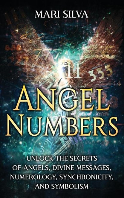 Angel Numbers, Mari Silva - Gebonden - 9781638183174