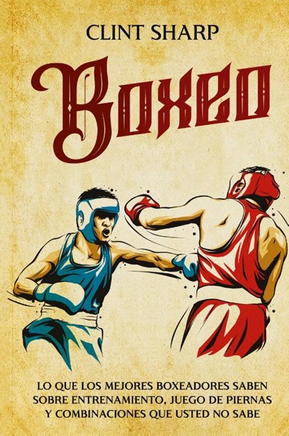 Boxeo, Clint Sharp - Gebonden - 9781638184355