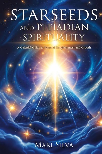 Starseeds and Pleiadian Spirituality, Mari Silva - Gebonden - 9781638184362