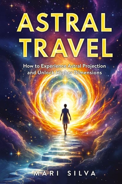 Astral Travel, Mari Silva - Gebonden - 9781638184751