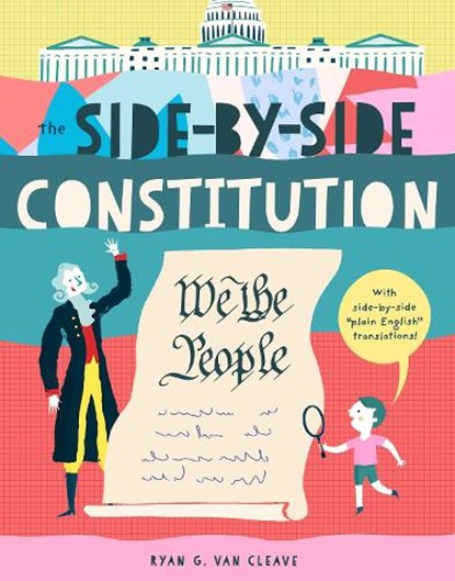 The Side-by-Side Constitution, Ryan G. Van Cleave - Paperback - 9781638191919