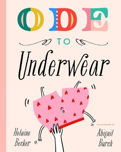 Ode to Underwear, Helaine Becker - Gebonden - 9781638191940