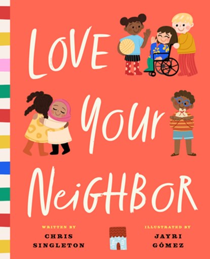 Love Your Neighbor, Chris Singleton - Gebonden - 9781638192268