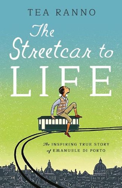 The Streetcar to Life, Tea Ranno - Paperback - 9781638193104