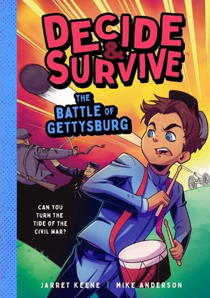 Decide & Survive: The Battle of Gettysburg, Jarret Keene - Paperback - 9781638193128