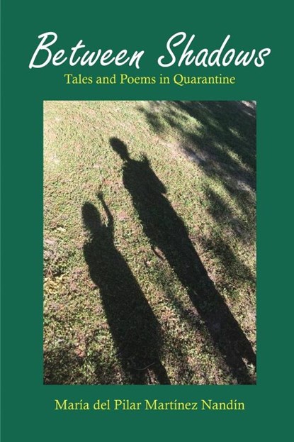 Between Shadows, Maria del Pilar Martinez Nandin - Paperback - 9781638216209