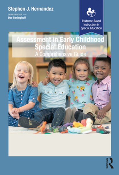 Assessment in Early Childhood Special Education, Stephen J. Hernandez - Paperback - 9781638221296