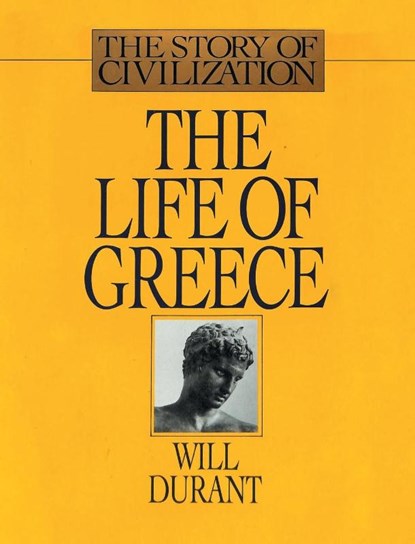 The Life of Greece, Will Durant - Gebonden - 9781638231134