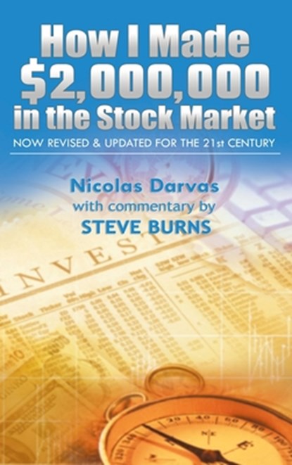 How I Made $2,000,000 in the Stock Market, Darvas Nicolas ; Steve Burns - Gebonden - 9781638231257