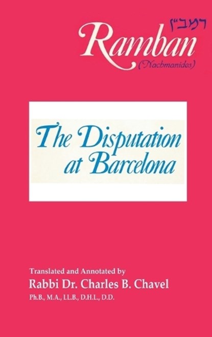 The Disputation at Barcelona, Ramban ; Rabbi Nahmanides - Gebonden - 9781638231455