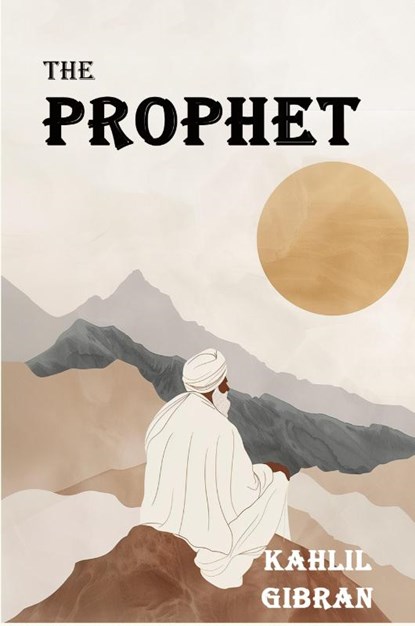 The Prophet, Khalil Gibran - Paperback - 9781638233527