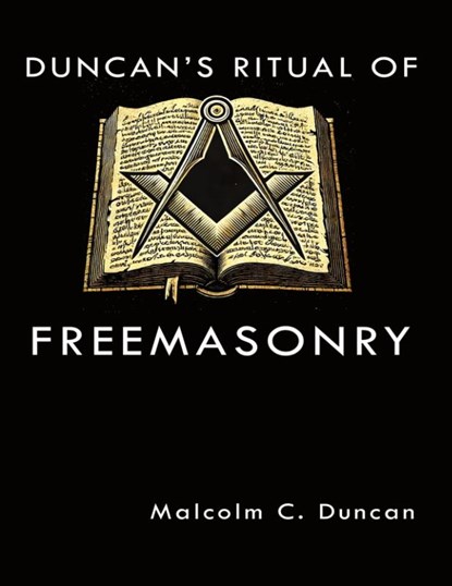 Duncan's Ritual of Freemasonry, Malcolm C. Duncan - Paperback - 9781638233602