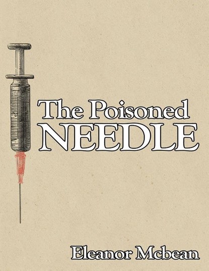 The Poisoned Needle, Eleanor McBean - Paperback - 9781638233954