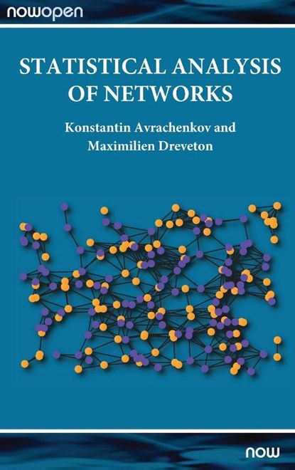 Statistical Analysis of Networks, Konstantin (INRIA Sophia-Antipolis Avrachenkov ; Maximilien (INRIA Sophia-Antipolis Dreveton - Gebonden - 9781638280507
