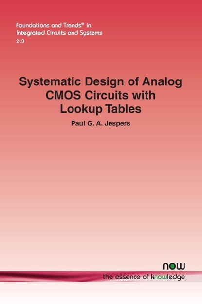 Systematic Design of Analog CMOS Circuits with Lookup Tables, Paul G. A. Jespers - Paperback - 9781638281948