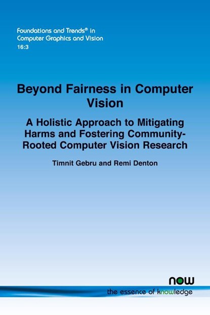 Beyond Fairness in Computer Vision, Timnit Gebru ; Remi Denton - Paperback - 9781638283546