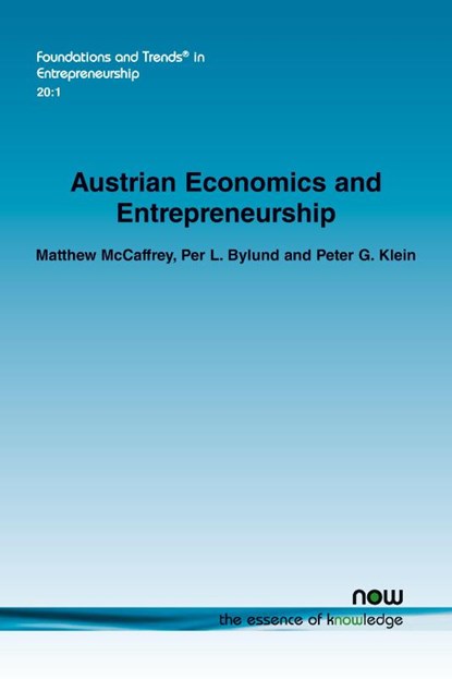 Austrian Economics and Entrepreneurship, Matthew McCaffrey ; Per L. Bylund ; Peter G. Klein - Paperback - 9781638283805