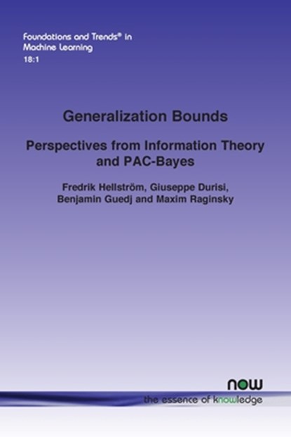 Generalization Bounds, Fredrik Hellström ; Giuseppe Durisi ; Benjamin Guedj - Paperback - 9781638284208