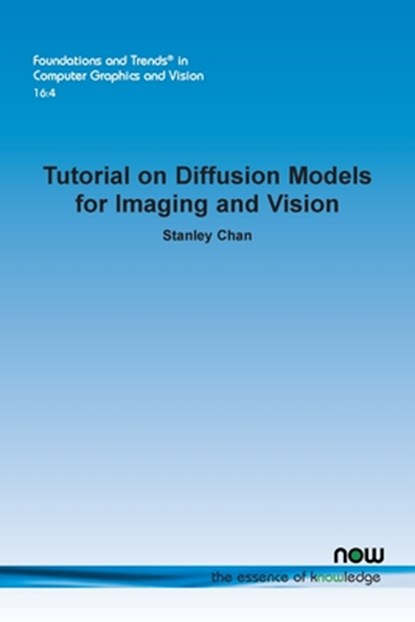 Tutorial on Diffusion Models for Imaging and Vision, Stanley Chan - Paperback - 9781638284321