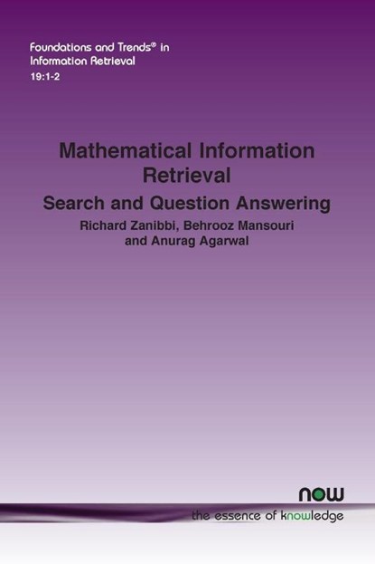 Mathematical Information Retrieval, Richard Zanibbi ; Behrooz Mansouri ; Anurag Agarwal - Paperback - 9781638285021