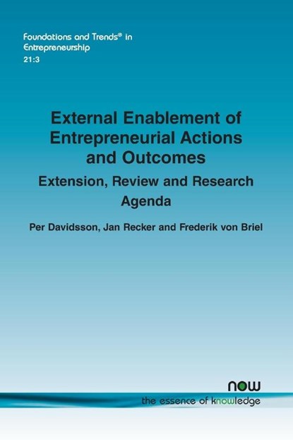 External Enablement of Entrepreneurial Actions and Outcomes, Per Davidsson ; Jan Recker ; Frederik von Briel - Paperback - 9781638285304