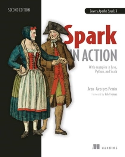 Spark in Action, Jean-Georges Perrin - Ebook - 9781638351306