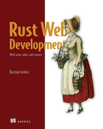 Rust Web Development, Bastian Gruber - Ebook - 9781638351825