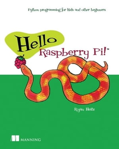 Hello Raspberry Pi!, Ryan C. Heitz - Ebook - 9781638352440
