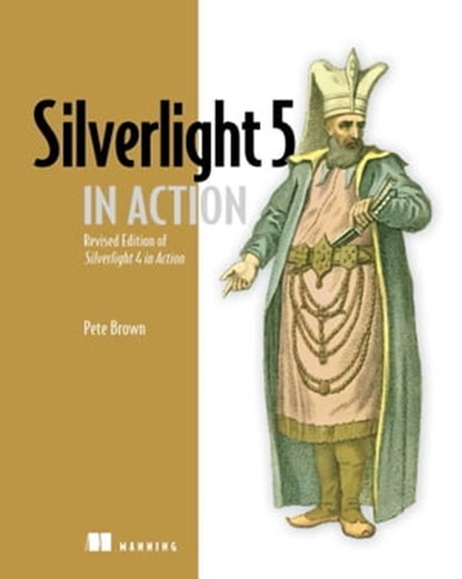 Silverlight 5 in Action, Pete Brown - Ebook - 9781638352563