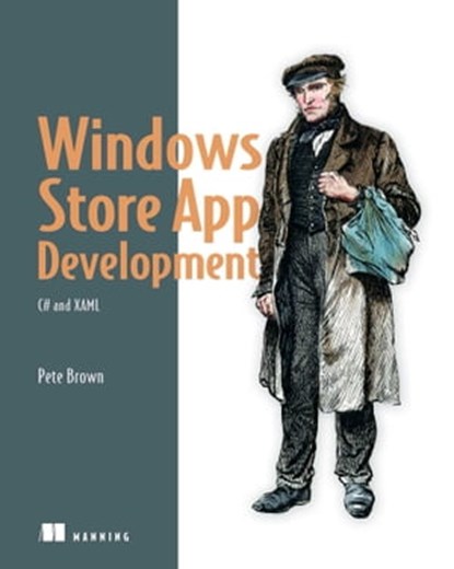 Windows Store App Development: C# and XAML, Pete Brown - Ebook - 9781638352884