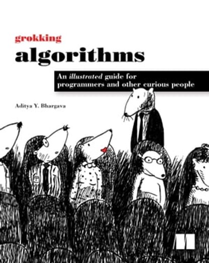 Grokking Algorithms, Aditya Bhargava - Ebook - 9781638353348