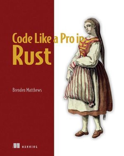 Code Like a Pro in Rust, Brenden Matthews - Ebook - 9781638354543
