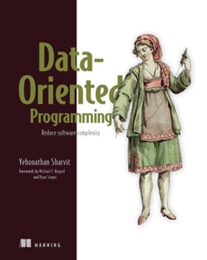 Data-Oriented Programming, Yehonathan Sharvit - Ebook - 9781638356783