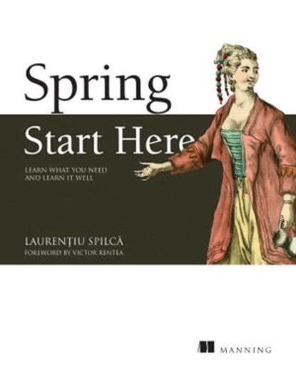 Spring Start Here, Laurentiu Spilca - Ebook - 9781638356950