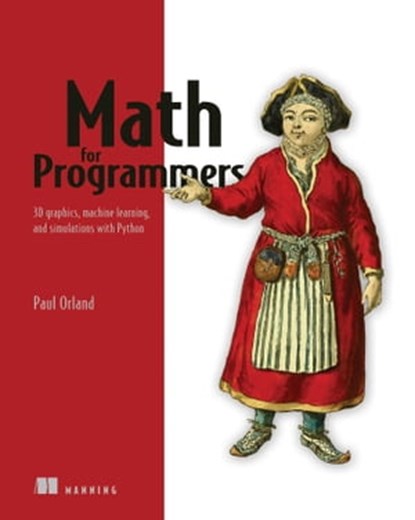 Math for Programmers, Paul Orland - Ebook - 9781638357070