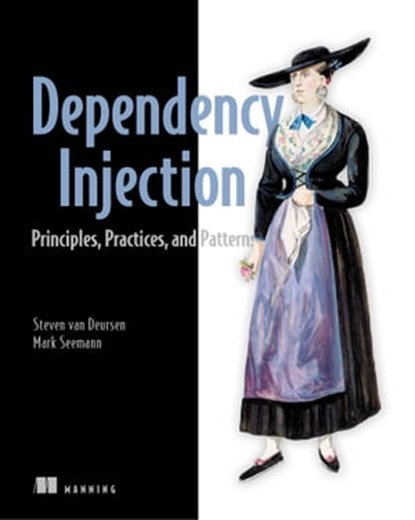 Dependency Injection Principles, Practices, and Patterns, Mark Seemann ; Steven van Deursen - Ebook - 9781638357100