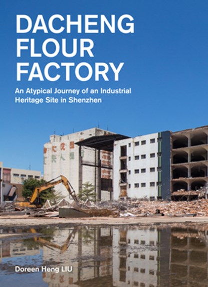 Dacheng Flour Factory, Doreen Heng LIU - Paperback - 9781638401148