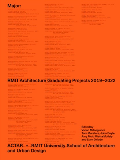 Major: Rmit Architecture Graduating Projects 2019-2022, Vivian Mitsogianni - Paperback - 9781638401285