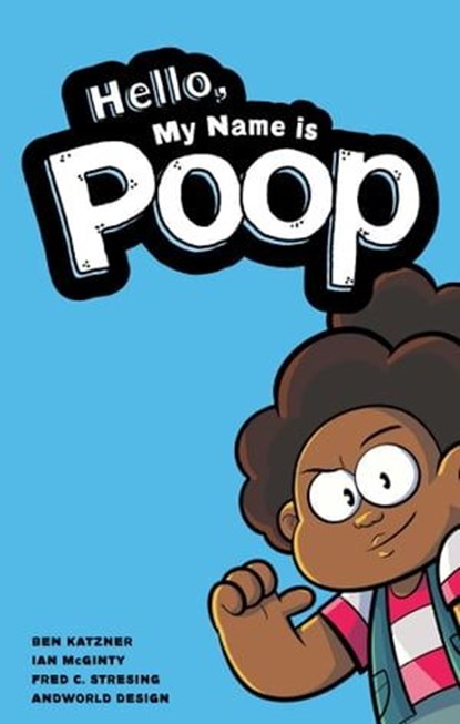 Hello, My Name is Poop, Ben Katzner - Ebook - 9781638490272