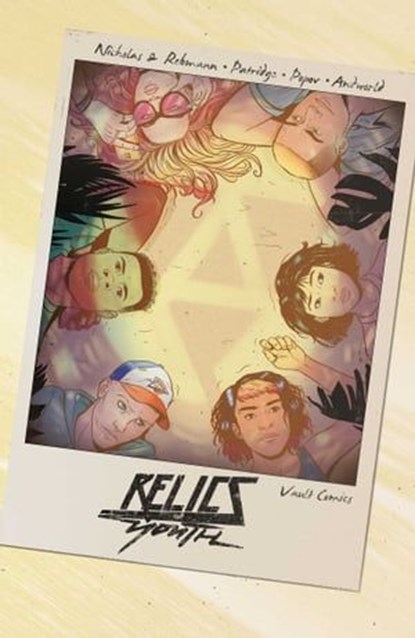Relics of Youth, Chad Rebmann ; Matt Nicholas - Ebook - 9781638490531
