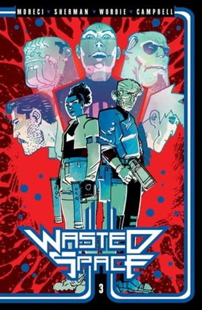Wasted Space Vol. 3, Michael Moreci - Ebook - 9781638490685