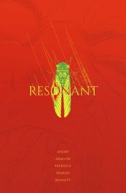 Resonant: The Complete Series, David DB Andry ; Jason Wordie ; Deron Bennett - Ebook - 9781638491033