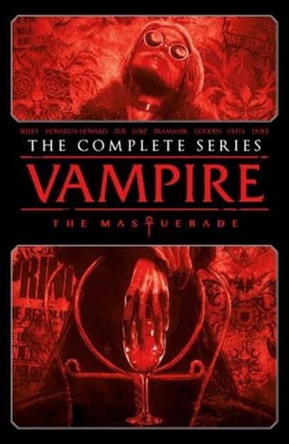 Vampire: The Masquerade - The Complete Series, Tim Seeley ; Jim Zub ; Tini Howard ; Blake Howard ; Danny Lore ; Addison Duke ; Jim Campbell - Ebook - 9781638491859
