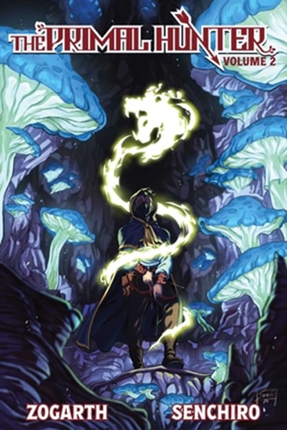 The Primal Hunter (Light Novel) Vol. 2, Zogarth - Paperback - 9781638492610